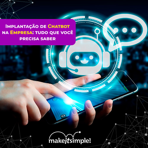 Implantação de Chatbot na Empresa: tudo que você precisa saber