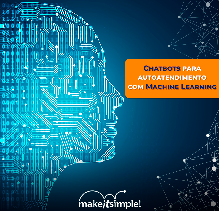 Chatbots para autoatendimento com Machine Learning