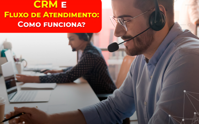 CRM e Fluxo de Atendimento