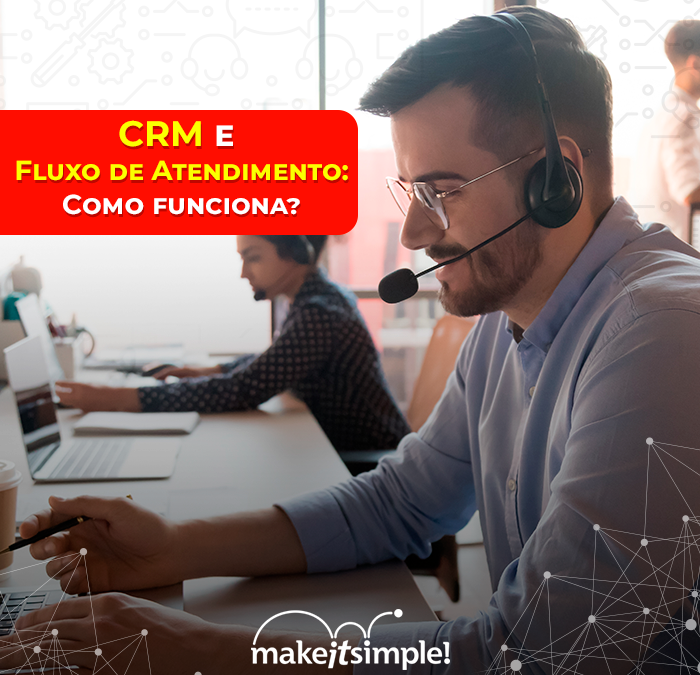 CRM e Fluxo de Atendimento