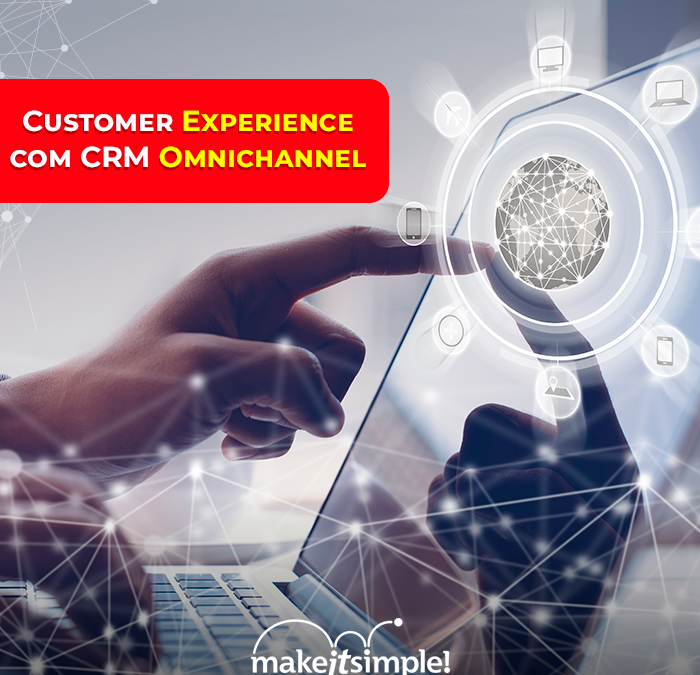 Customer Experience com CRM Omnichannel