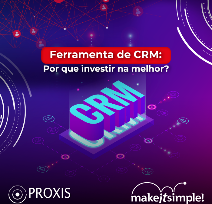 Por que investir na melhor ferramenta de CRM para sua empresa?