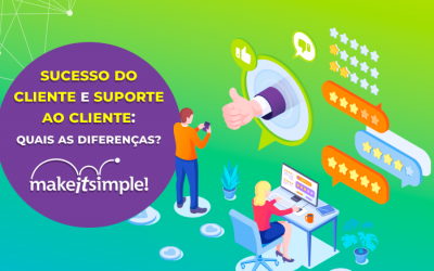 Sucesso do cliente e suporte ao cliente: quais as diferenças?