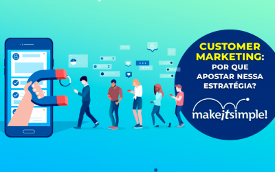 Customer Marketing: por que apostar nessa estratégia?