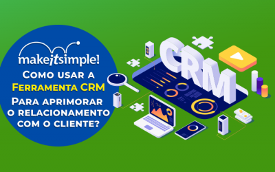 Como usar a ferramenta de CRM para aprimorar o relacionamento com o cliente?