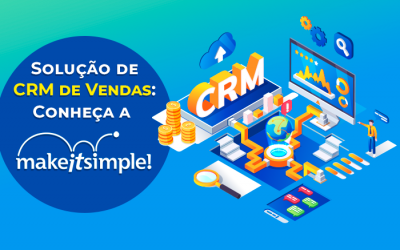 Solução de CRM para Vendas – Conheça a MakeITSimple