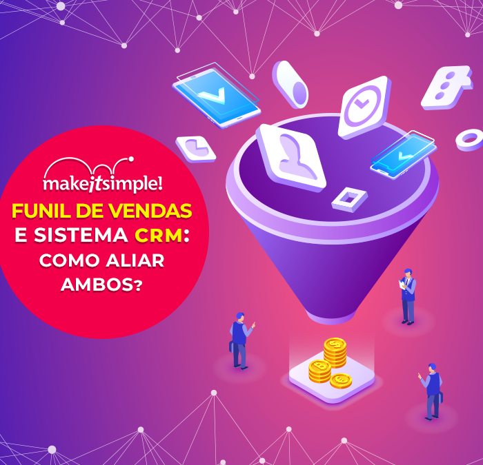 Funil de vendas e sistema CRM: saiba como aliar ambos na sua empresa
